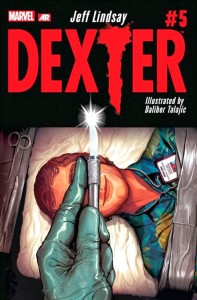 Plus efficace que Bullseye : Dexter chez Marvel 