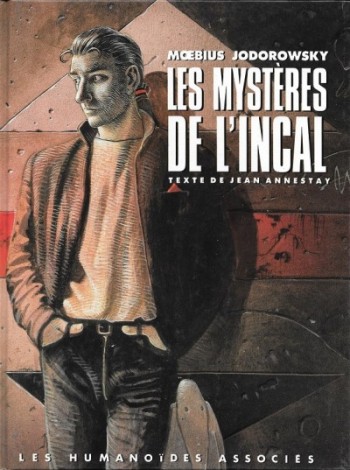 Tout, vous saurez tout sur la genèse du monde de L’Incal !