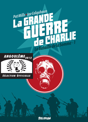 Le premier Best-Seller de Delirium : LA GRANDE GUERRE DE CHARLIE. 